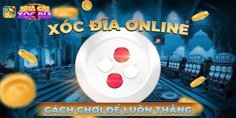 Cao thủ mật mí kinh nghiệm chơi xóc đĩa ăn tiền chuẩn chỉnh trong năm 2024