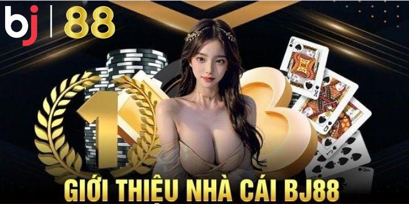 Đôi nét tổng quan về nhà cái BJ 88