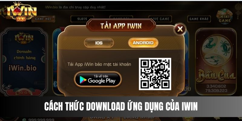 Cách thức download ứng dụng của IWIN